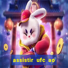 assistir ufc ao vivo futemax